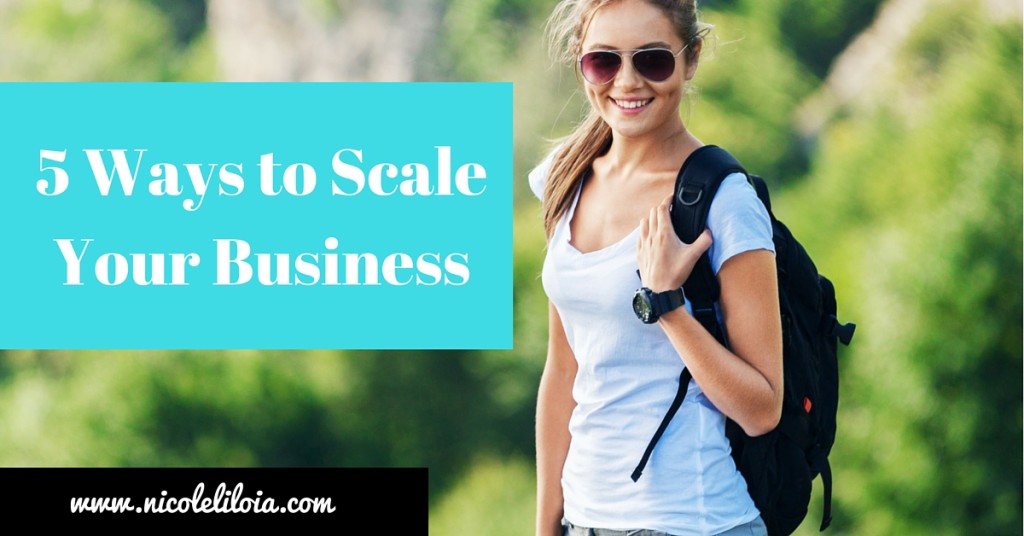 5 Ways to ScaleYour Business