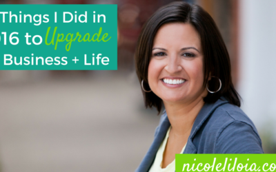 25 Things I Did in 2016 To Upgrade My Business + Life