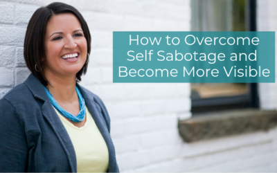 How to Overcome Self Sabotage and Become More Visible (And grow your audience!)