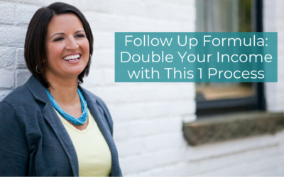 Follow Up Formula: Double Your Income with this 1 Process