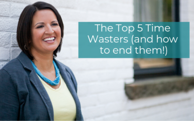 The Top 5 Time Wasters (and how to end them!)